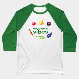 Veggies and Vibes Baseball T-Shirt